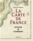 La Carte de France - Histoire & Techniques