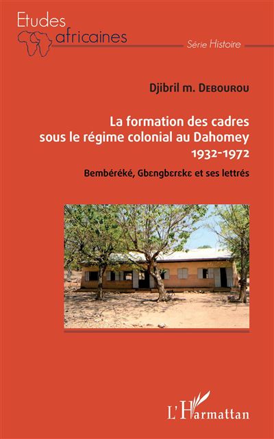 La formation des cadres sous le regime colonial au dahomey