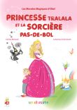 Princesse Tralala et la sorcière Pas-de-bol