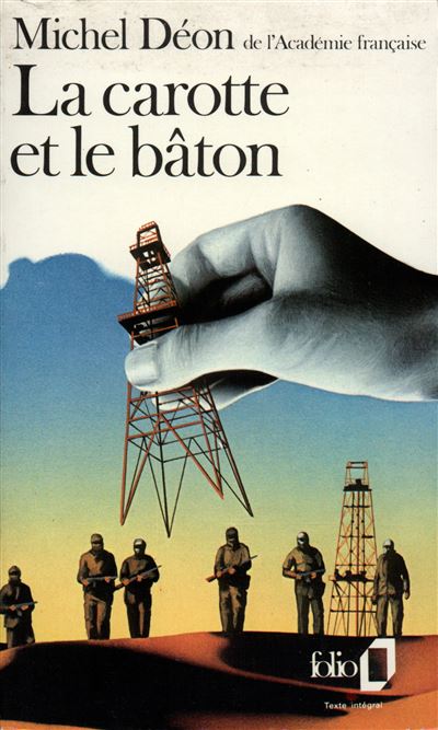 La Carotte et le bâton - Michel Déon - (donnée non spécifiée)