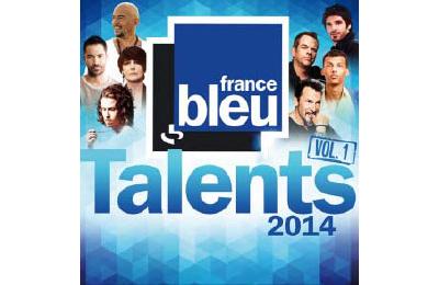 Talents France Bleu 2014 volume 1