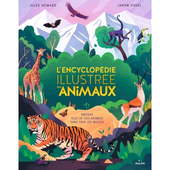 couverture de : L'encyclop&eacute;die illustr&eacute;e des animaux