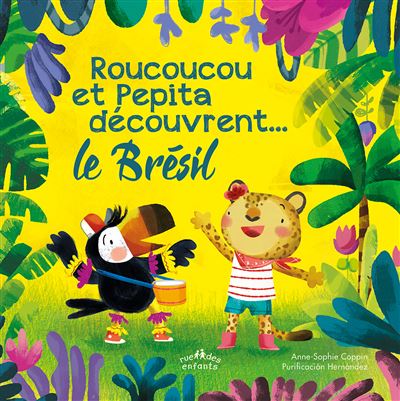 Roucoucou et Pepita découvrent... le Brésil - Anne-Sophie Coppin - cartonné