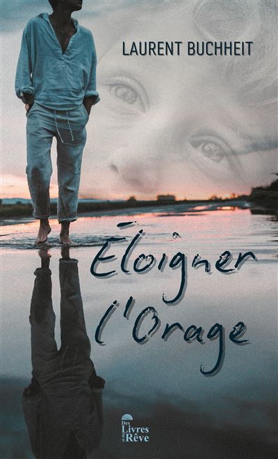 Éloigner l'orage - Laurent Buchheit - Poche