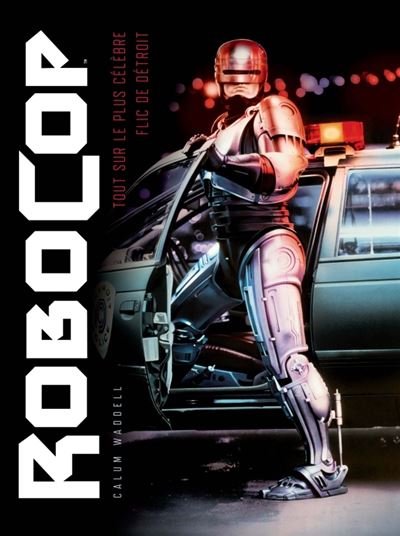 Robocop le livre absolu