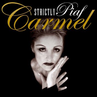 Carmel-Strictly Piaf - 1