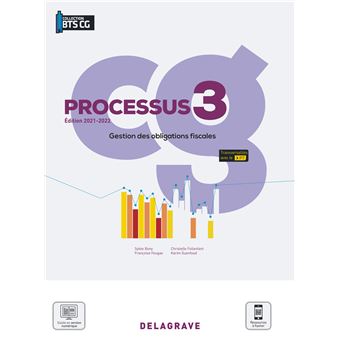 Processus 3 - Gestion des obligations fiscales BTS Comptabilité Gestion (CG) (2021) - Pochette élève
