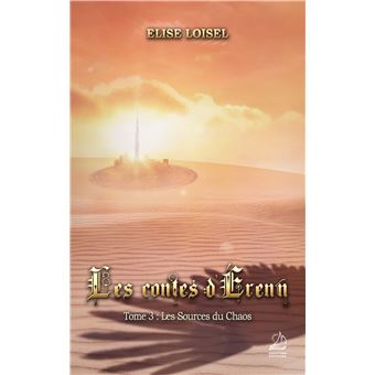 Les contes d'Érenn - Tome 3 : Les Sources du Chaos