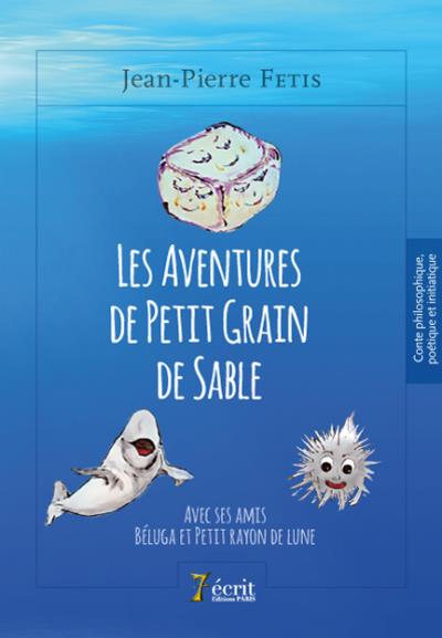 Les aventures de petit grain de sable