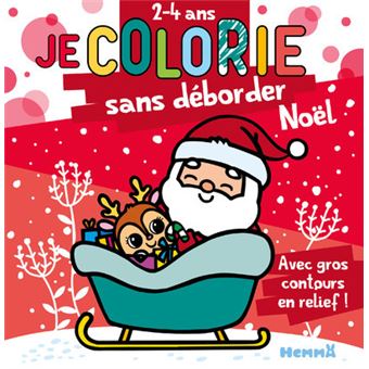 Je colorie sans déborder : Noël - Avec gros contours en relief !
