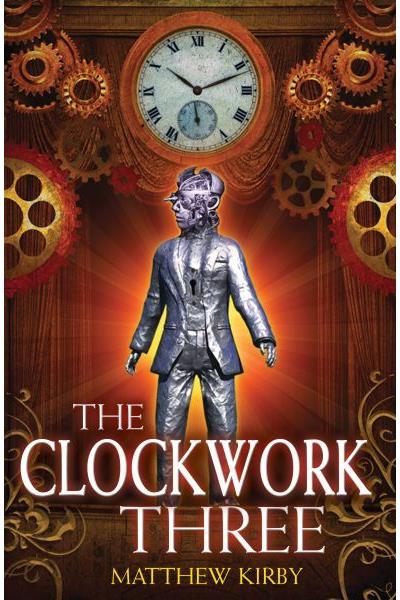 The clockwork three - broché - Matthew J. Kirby - Achat Livre | fnac