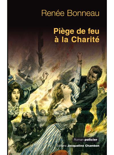Piège de feu à la Charité