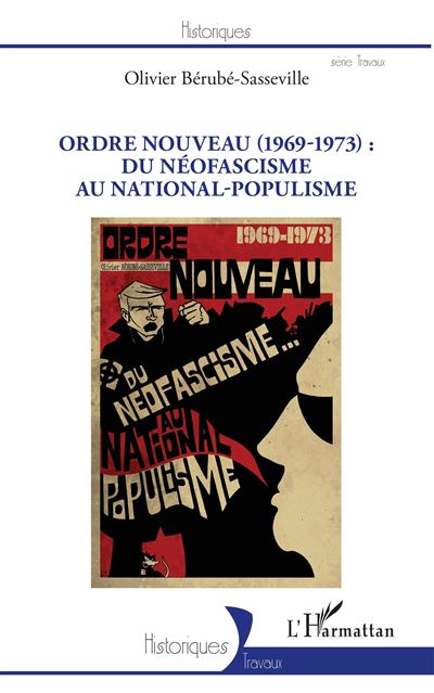 Ordre nouveau (1969-1973) - Olivier Bérubé-Sasseville - broché