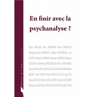 En finir avec la psychanalyse ?