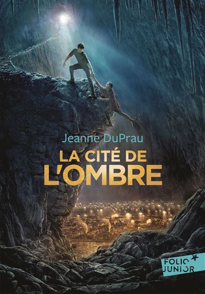 La cité de l'ombre -  Jeanne DuPrau - Poche