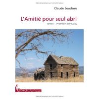 L amitie pour seul abri