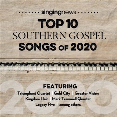Singing News Top 10 Southem Gospel Songs Of 2020
