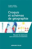Croquis et schémas de géographie -Réussir les épreuves aux concours et examens