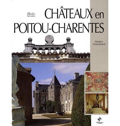 Chateaux en Poitou Charentes