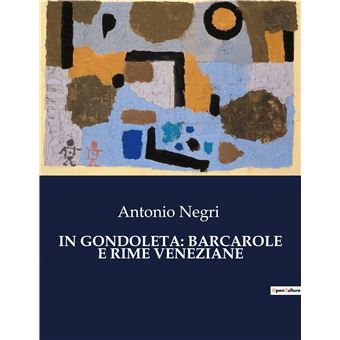 In gondoleta: barcarole e rime veneziane