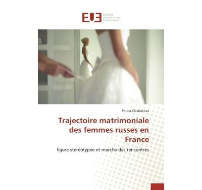 Trajectoire matrimoniale des femmes russes en france