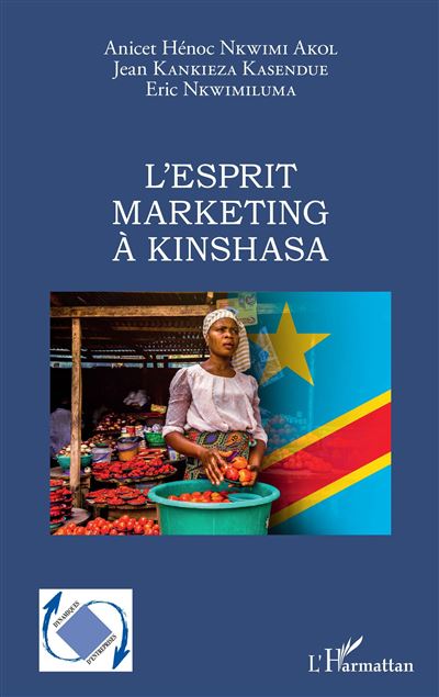 L'esprit marketing à Kinshasa - Jean Kankieza Kasendue - broché