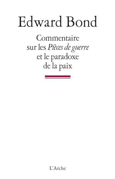 Commentaire sur les pieces de guerre et le paradoxe de la pa