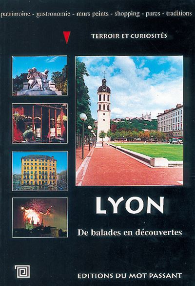 Lyon de balades en decouvertes