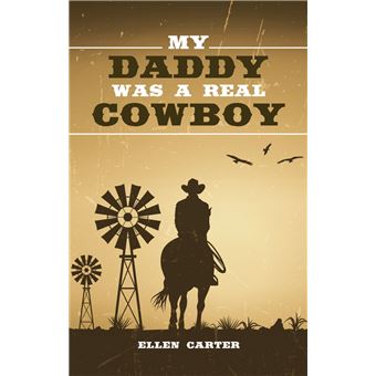My Daddy Was a Real Cowboy - 1