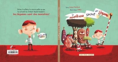 Le monstrueux secret des légumes - Jeanne Painchaud - broché