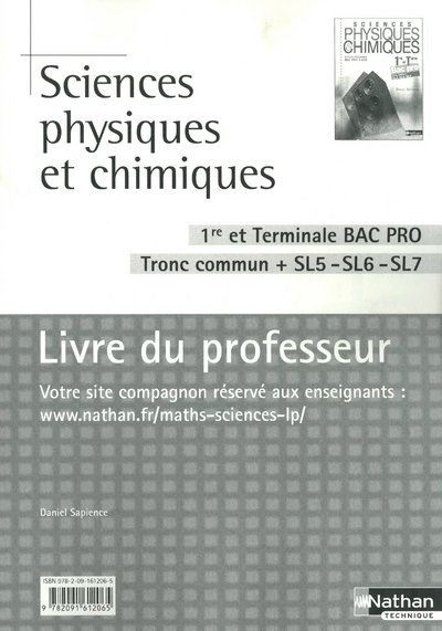 Sciences physiques et chimiques - 1re/Term Bac Pro Livre du professeur - Daniel Sapience - broché