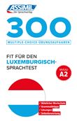 300 Sprachtest Luxemburgisch Niveau A2 Germanophones