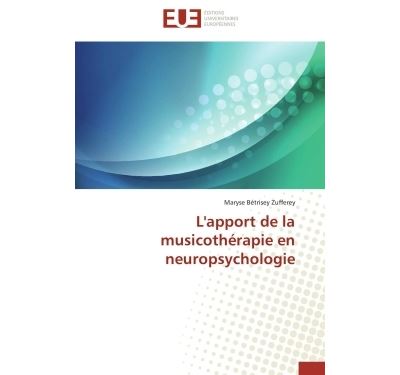 L'apport de  la musicothérapie en neuropsychologie