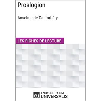 Proslogion D'Anselme De Cantorbéry Les Fiches De Lecture D'Universalis ...