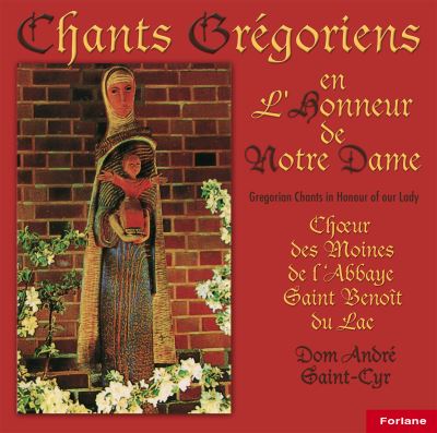 Chants grégoriens en l'honneur de Notre-Dame