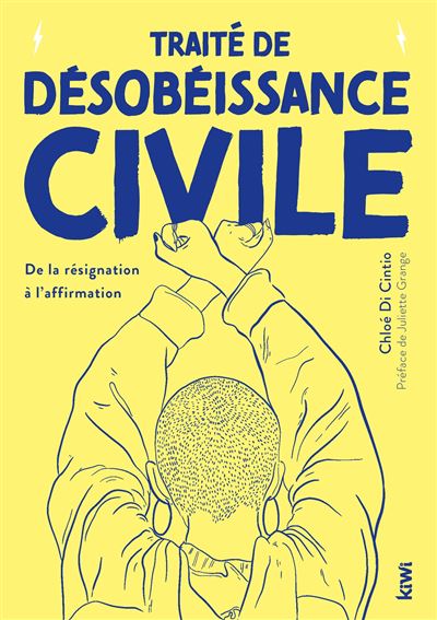 Traité de désobéissance civile - Chloé Di Cintio - broché