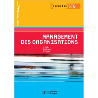 Management Des Organisations 1ere Stg Livre De L Eleve Broche Alain Caillat Achat Livre Fnac