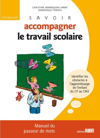 Savoir accompagner le travail scolaire