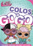 L.O.L. Surprise! - Colos à gogo