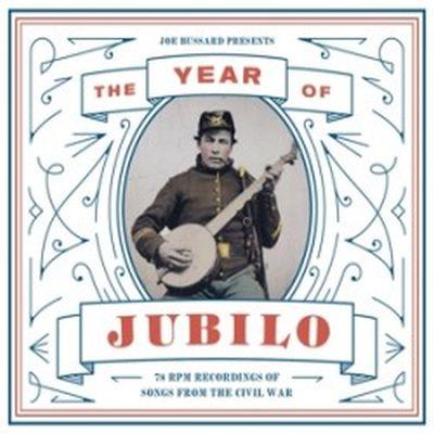 The year of jubilo 78 RPM Recordings of songs from the Civil War