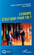 L'Europe c'est quoi pour toi ?