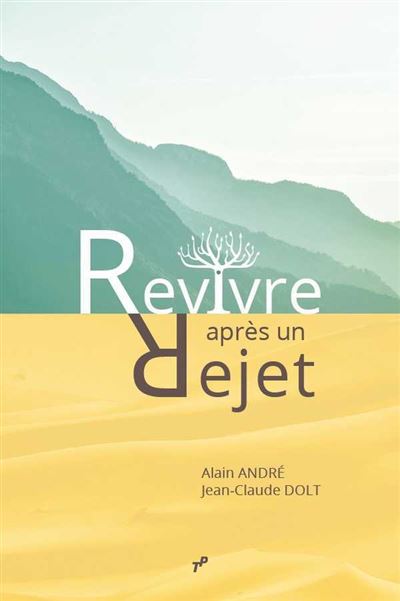 Revivre après un rejet - Alain André - broché