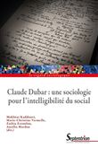 Claude Dubar : une sociologie plurielle pour l'intelligibilité du social