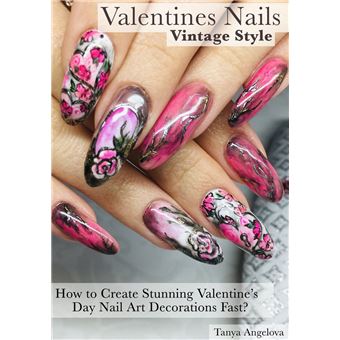 Valentines Nails: How to Create Stunning Valentine’s Day Nail Art  Decorations Fast – Vintage Style?