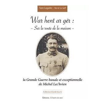 War hent ar gêr Sur la route de la maison