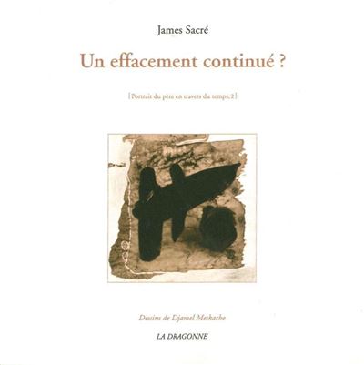Un Effacement Continue ? - James Sacré - broché