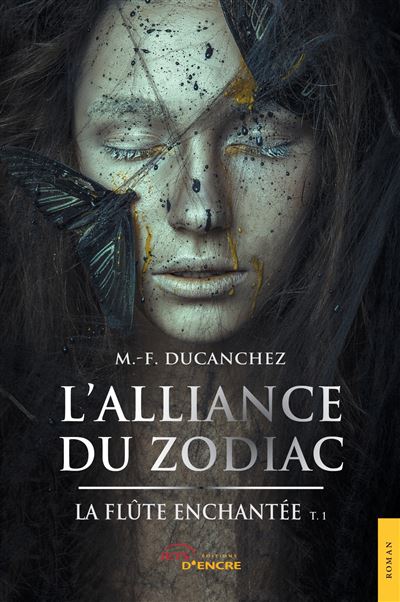 L'Alliance du Zodiac et la flûte enchantée - M.-F. Ducanchez - broché