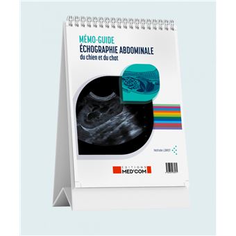 Mémo-guide Echocardiographie abdominale du chien et du chat