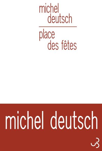 Place des fêtes - Michel Deutsch - broché