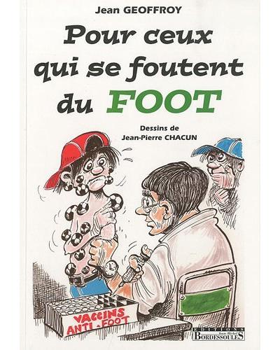 Pour ceux qui se foutent du foot